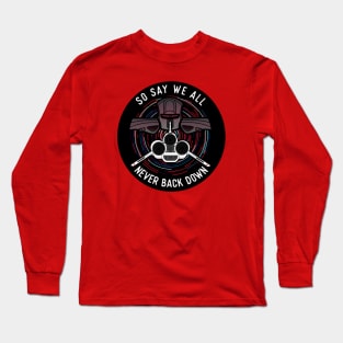 Battlestar Galactica - So Say We All - Never Back Down Long Sleeve T-Shirt